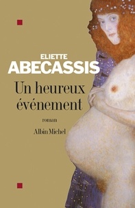 Eliette Abécassis - Un heureux événement.