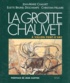 Eliette Brunel-Deschamps et Jean-Marie Chauvet - La grotte Chauvet à Vallon-Pont-d'Arc.