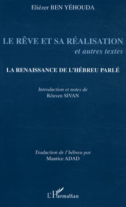 Le rêve et sa réalisation et autres textes