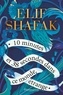 Elif Shafak - 10 minutes et 38 secondes dans ce monde étrange.