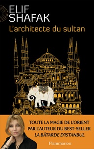 Best-seller ebooks télécharger L'architecte du sultan 9782081353770 ePub DJVU PDB (Litterature Francaise)