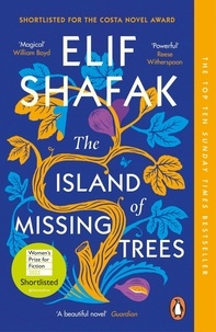 Elif Shafak - The Island of Missing Trees.