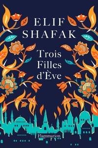 Collections de livres électroniques RSC Trois filles d'Eve par Elif Shafak DJVU FB2 in French 9782081425187