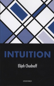 Elijah Chudnoff - Intuition.
