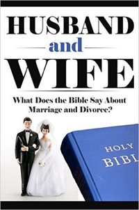  Elijah Davidson - Husband and Wife: What Does the Bible Say About Marriage and Divorce? - What Does the Bible Say? Bible Study, Bible Application, Bible Commentary, #2.