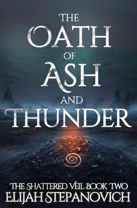 The Oath of Ash and Thunder