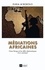 Médiations africaines - Omar Bongo et les défis diplomatiques d'un continent