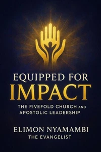 Equipped for Impact: The Fivefold Church and Apostolic Leadership