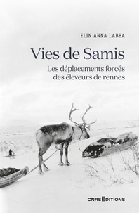 Téléchargement gratuit du livre ipod Vies de Samis  - Les déplacements forcés des éleveurs de rennes ePub par Elin Anna Labba, Françoise Sule, Marie Roué 9782271144072