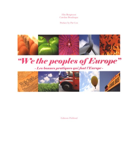 Elin Bengtsson et Caroline Boudergue - "We the peoples of Europe" - Les bonnes pratiques qui font l'Europe, édition bilingue français-anglais.