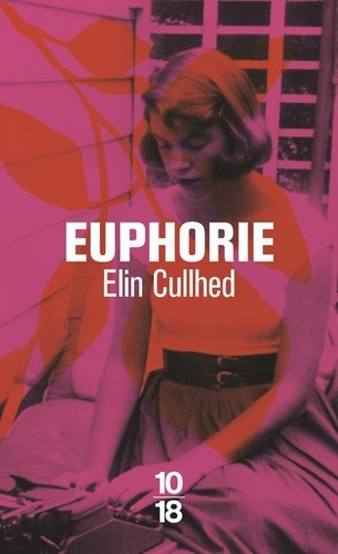 Euphorie. Un roman sur Sylvia Plath