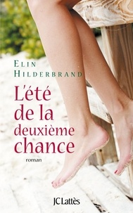Elin Hilderbrand - L'été de la deuxième chance.