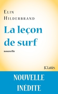 Elin Hilderbrand - La leçon de surf.