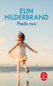 Elin Hilderbrand - Pieds nus.