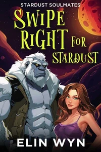 Swipe Right for Stardust