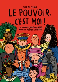 Le pouvoir, c'est moi !