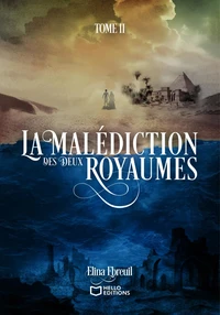 La malédiction des deux royaumes Tome 2