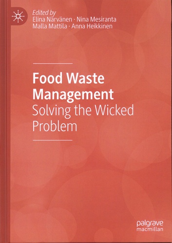 Food Waste Management. Solving the Wicked Problem