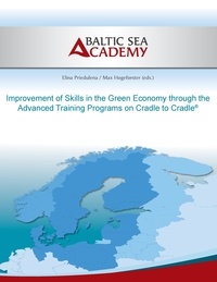 Elina Priedulena et Max Hogeforster - Improvement of Skills in the Green Economy through the Advanced Training Programs on Cradle to Cradle.