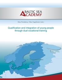 Elina Priedulena et  Baltic Sea Academy - Qualification and integration of young people by dual vocational training.