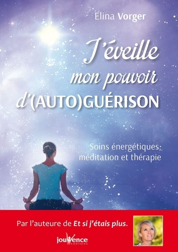 J'éveille mon pouvoir d'(auto)guérison