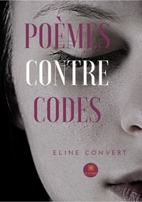 Eline Convert - Poèmes contre codes.