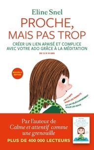 Ebook dictionnaire français téléchargement gratuit Proche, mais pas trop  - La méditation pour les parents et les ados