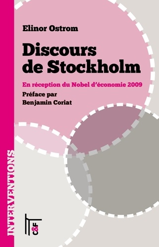 Discours de Stockholm. En réception du Nobel d'économie 2009