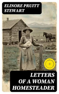 Letters of a Woman Homesteader