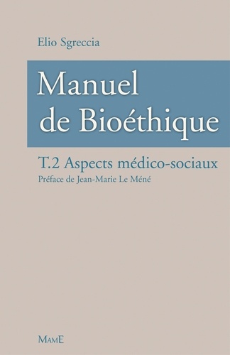 Elio Sgreccia - Manuel de bioéthique - Tome 2, Aspects médico-sociaux.
