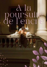 A la poursuite de l'encre