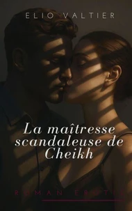 La maîtresse scandaleuse de Cheikh