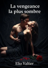 la vengeance la plus sombre