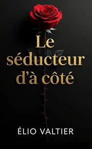 le séducteur d'à côté