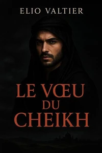 le voeu du CHEIKH