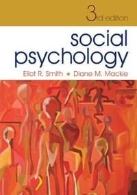 Eliot R. Smith - Social Psychology. - 3rd Edition.
