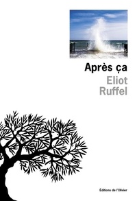 Eliot Ruffel - Après ça.