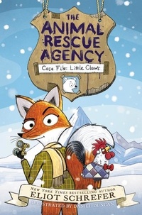 Eliot Schrefer - The Animal Rescue Agency #1: Case File: Little Claws.