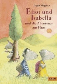 Eliot und Isabella und die Abenteuer am Fluss - Roman für Kinder.