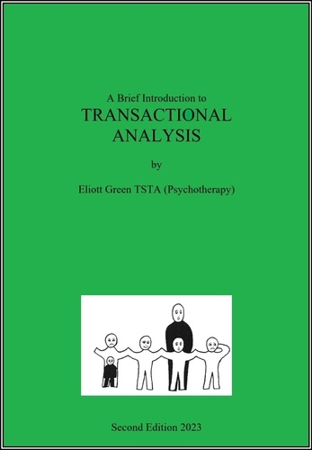  Eliott Green - A Brief Introduction to Transactional Analysis.