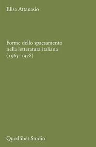 Forme dello spaesamento nella letteratura italiana (1965-1978)