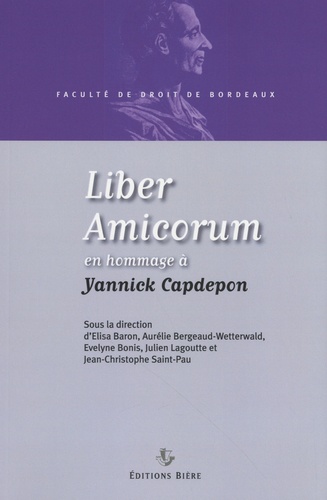 Elisa Baron et Aurélie Beauregard-Wetterwald - Liber Amicorum en hommage à Yannick Capdepon.