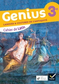 Elisa Bel et Thierry Bayart - Cahier de Latin 3e Genius.
