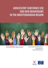 Elisa Benedetti et Rodolfo Cotichini - Adolescent substance use and risk behaviours in the Mediterranean Region - Fourth MedSPAD regional report.