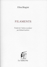 Elisa Biagini - Filaments.