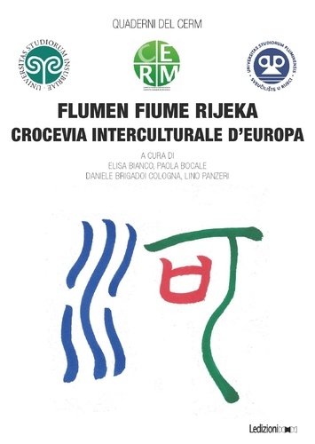 Elisa Bianco et Paola Bocale - Flumen Fiume Rijeka - Crocevia interculturale d'Europa.