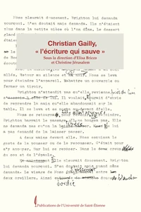 Christian Gailly, "l'écriture qui sauve"