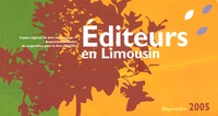Elisa Charpantier et Marie-Laure Guéraçague - Editeurs en Limousin - Répertoire 2005.