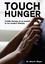 Touch Hunger. Cuddle therapy as an answer to our modern lifestyle