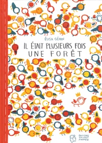 Elisa Géhin - Il était plusieurs fois une forêt.